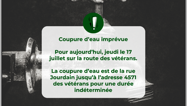 Coupure d'eau - Route des vétérans